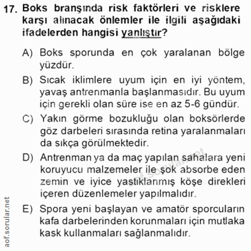 17. soru: Boks branşında risk faktörleri ve risklere karşı alınacak önlemler ile ilgili aşağıdaki ifadelerden hangisi yanlıştır…