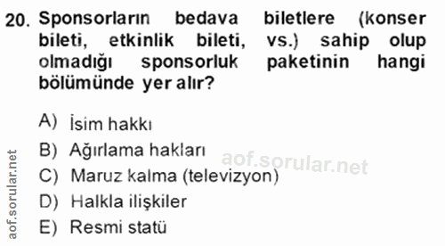 20. soru: Sponsorların bedava biletlere (konser bileti, etkinlik bileti, VS.) sahip olup olmadığı sponsorluk paketinin hangi bö…