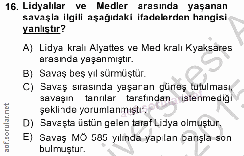 16. soru: Lidyalılar ve Medler arasında yaşanan savaşla ilgili aşağıdaki ifadelerden hangisi yanlıştır? A) Lidya kralı Alyattes…