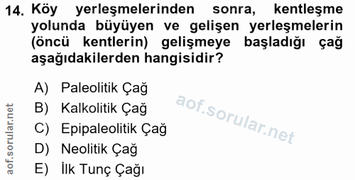 14. soru: Köy yerleşmelerinden sonra, kentleşme yolunda büyüyen ve gelişen yerleşmelerin (öncü kentlerin) gelişmeye başladığı ç…