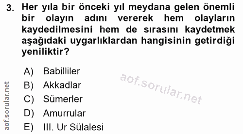 3. soru: Her yıla bir önceki yıl meydana gelen önemli bir olayın adını vererek hem olayların kaydedilmesini hem de sırasını ka…