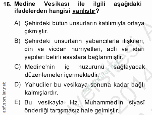 16. soru: Medine Vesikası ile ilgili aşağıdaki ifadelerden hangisi yanlıştır? A) Şehirdeki bütün unsurların katılımıyla ortaya…