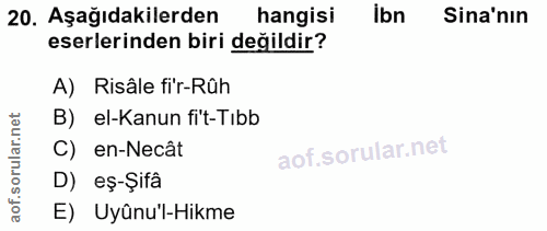 20. soru: Aşağıdakilerden hangisi Ibn Sina'nın eserlerinden biri değildir? A) Risâle fir-Rûh rular.net B) el-Kanun fit-Tıbb C)…