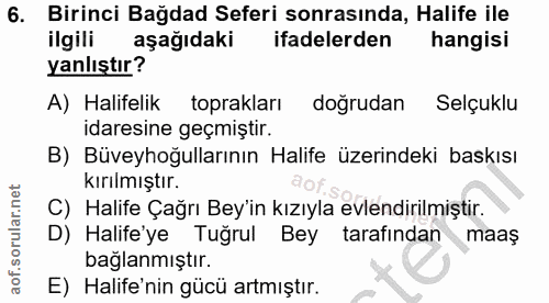 6. soru: Birinci Bağdad Seferi sonrasında, Halife ile ilgili aşağıdaki ifadelerden hangisi yanlıştır? A) Halifelik toprakları…