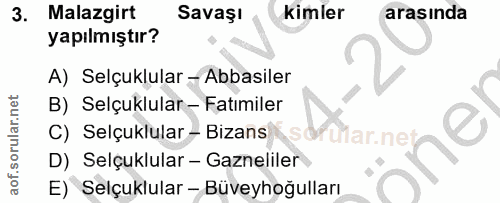 3. soru: Malazgirt Savaşı kimler arasında yapılmıştır? A) Selçuklular - Abbasiler B) Selçuklular - Fatımiler C) Selçuklular -…