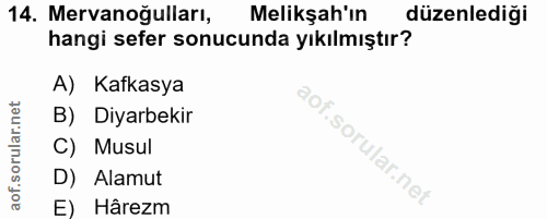 14. soru: Mervanoğulları, Melikşah'ın düzenlediği hangi sefer sonucunda yıkılmıştır? A) Kafkasya B) Diyarbekir C) Musul D) Alam…