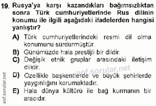 19. soru: Rusya'ya karşı kazandıkları bağımsızlıktan sonra Türk cumhuriyetlerinde Rus dilinin konumu ile ilgili aşağıdaki ifade…