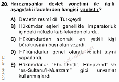 20. soru: Haremşahlar devlet yönetimi ile ilgili aşağıdaki ifadelerden hangisi yanlıstır? A) Devletin resmi dili Türkçeydi. B)…