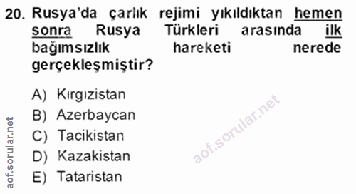20. soru: Rusya'da çarlık rejimi yıkıldıktan hemen sonra Rusya Türkleri arasinda ilk bağımsızlık hareketi nerede gerçekleşmişti…
