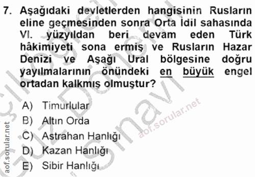 7. soru: Aşağıdaki devletlerden hangisinin Rusların eline geçmesinden sonra Orta Idil sahasında Vl. yüzyıldan beri devam eden…