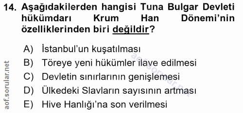 14. soru: Aşağıdakilerden hangisi Tuna Bulgar Devleti hükümdarı Krum Han Dönemi'nin özelliklerinden biri değildir? A) İstanbul'…