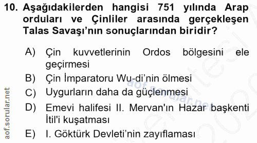 10. soru: Aşağıdakilerden hangisi 751 yılında Arap orduları ve Çinliler arasında gerçekleşen Talas Savaşı'nın sonuçlarından bir…