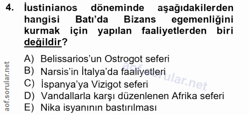 4. soru: lustinianos döneminde aşağıdakilerden hangisi Batı'da Bizans egemenliğini kurmak için yapılan faaliyetlerden biri değ…