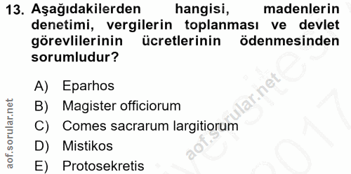 13. soru: Aşağıdakilerden hangisi, madenlerin denetimi, vergilerin toplanması ve devlet görevlilerinin ücretlerinin ödenmesinde…