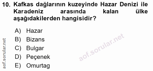 10. soru: Kafkas dağlarının kuzeyinde Hazar Denizi ile Karadeniz arasında kalan ülke aşağıdakilerden hangisidir? A) Hazar B) Bi…