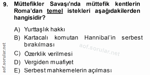9. soru: Müttefikler Savaşı'nda müttefik kentlerin Roma'dan temel istekleri aşağıdakilerden hangisidir? A) Yurttaşlık hakkı B)…