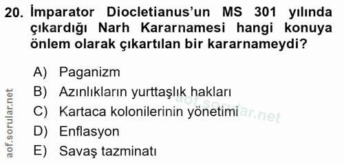 20. soru: Imparator Diocletianus'un MS 301 yılında çıkardığı Narh Kararnamesi hangi konuya önlem olarak çıkartılan bir kararnam…