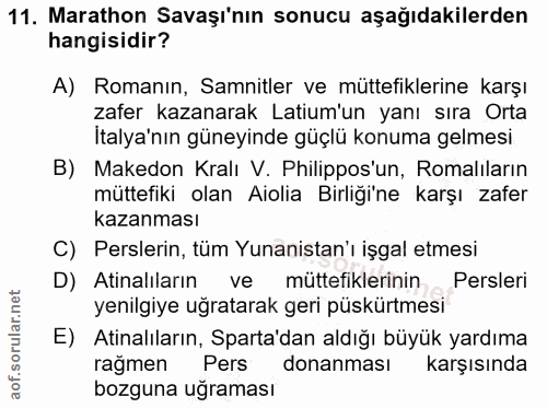 11. soru: Marathon Savaşı'nın sonucu aşağıdakilerden hangisidir? A) Romanın, Samnitler ve müttefiklerine karşı zafer kazanarak…