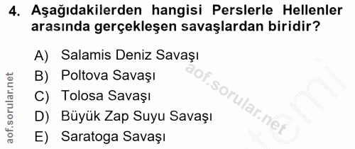 4. soru: Aşağıdakilerden hangisi Peslerle ellenler arasında gerçekleşen savaşlardan biridir? A) Salamis Deniz Savaşı B) Poltov…