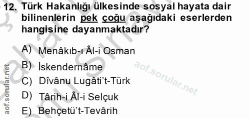 12. soru: Türk Hakanlığı ülkesinde sosyal hayata dair bilinenlerin pek çoğu aşağıdaki eserlerden hangisinę dayanmaktadır? A) Me…