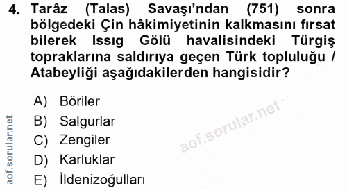 4. soru: Tarâz (Talas) Savaşı'ndan (751) sonra bölgedeki Çin hâkimiyetinin kalkmasını fırsat bilerek Issıg Gölü havalisindeki…
