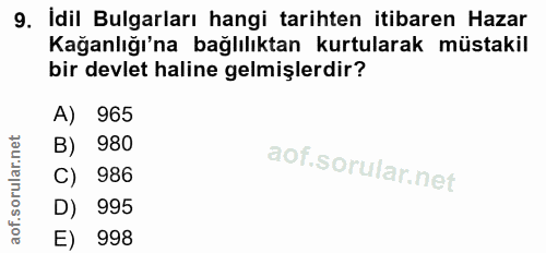 9. soru: İdil Bulgarları hangi tarihten itibaren Hazar Kağanlığı'na bağlılıktan kurtularak müstakil bir devlet haline gelmişle…