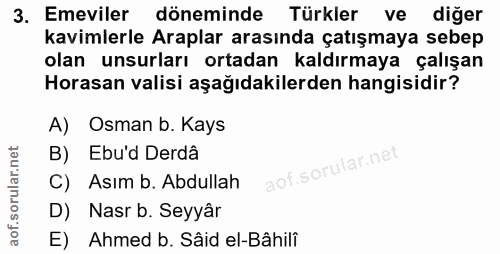 3. soru: Emeviler döneminde Türkler ve diğer kavimlerle Araplar arasında çatışmaya sebep olan unsurları ortadan kaldırmaya çal…