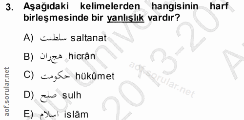 3. soru: Aşağıdaki kelimelerden hangisinin harf birleşmesinde bir yanlışlık vardır? A) cillw saltanat B) Üzo hicran C) inele h…
