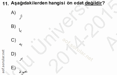 11. soru: Aşağıdakilerden hangisi ön edat değildir? A) j' B) Ünivers C) D) 20 'ular.net E)