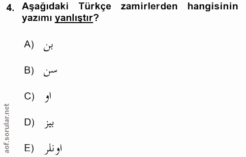 4. soru: Aşağıdaki Türkçe zamirlerden hangisinin yazımı yanlıştır? A) i B) ju C) g) D) j E) „ligl