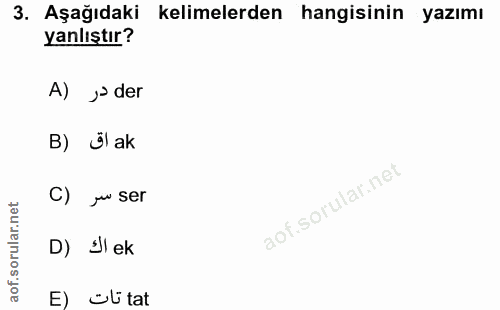 3. soru: Aşağıdaki kelimelerden hangisinin yazımı yanlıştır? A) › der B) 9 ak C) Ju ser aof sorularinet D) jlek E)∞ütat