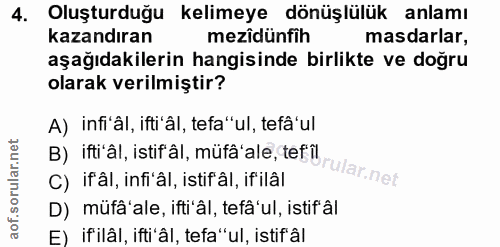 4. soru: Oluşturduğu kelimeye dönüşlülük anlamı kazandıran mezîdünfih masdarlar, aşağıdakilerin hangisinde birlikte ve doğru o…