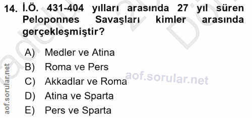 14. soru: I.Ö. 431-404 yılları arasında 27 yıl süren Peloponnes Savaşları kimler arasında gerçekleşmiştir? A) Medler ve Atina B…