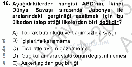 16. soru: Aşağıdakilerden hangisi ABD'nin, Ikinci Dünya Savaşı sırasında Japonya ile aralarındaki gerginliği azaltmak için bu ü…