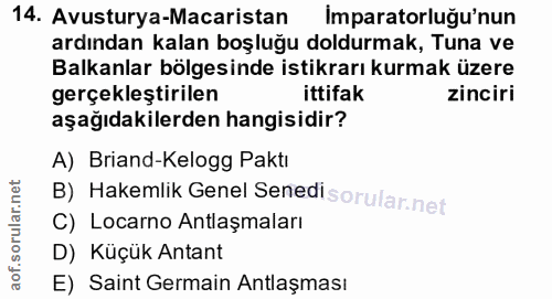 14. soru: Avusturya-Macaristan Imparatorluğu'nun ardından kalan boşluğu doldurmak, Tuna ve Balkanlar bölgesinde istikrarı kurma…