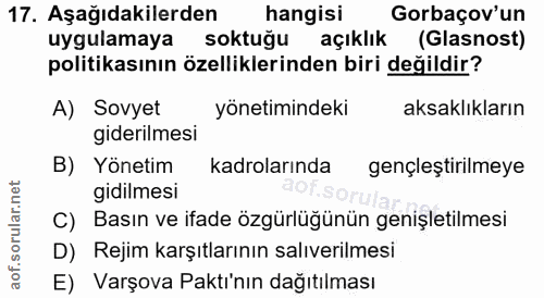 17. soru: Aşağıdakilerden hangisi Gorbaçov'un uygulamaya soktuğu açıklık (Glasnost) politikasının özelliklerinden biri değildir…