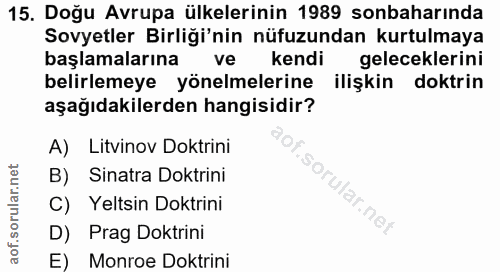 15. soru: Doğu Avrupa ülkelerinin 1989 sonbaharında Sovyetler Birliği'nin nüfuzundan kurtulmaya başlamalarına ve kendi gelecekl…