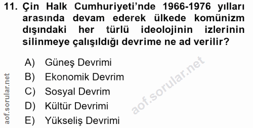 11. soru: Çin Halk Cumhuriyeti'nde 1966-1976 yılları arasında devam ederek ülkede komünizm dışındaki her türlü ideolojinin izle…