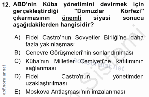 12. soru: ABD'nin Küba yönetimini devirmek için gerçekleştirdiği "Domuzlar Körfezi" çıkarmasının önemli | siyasi sonucu aşağıda…