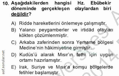 10. soru: Aşağıdakilerden hangisi Hz. Ebübekir döneminde gerçekleşen olaylardan biri değildir? A) Ridde hareketlerini önlemeye…