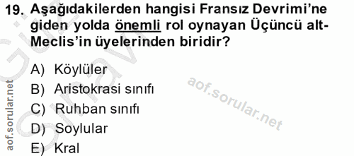 19. soru: Aşağıdakilerden hangisi Fransız Devrimi'ne giden yolda önemli rol oynayan Üçüncü alt- Meclis'in üyelerinden biridir?…