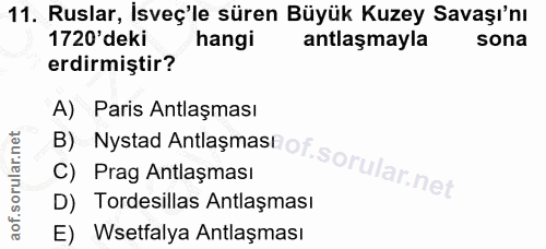 11. soru: Ruslar, İsveç'le süren Büyük Kuzey Savaşı'nı 1720'deki hangi antlaşmayla sona erdirmiştir? B) Nystad Antlaşmasi ot. A…