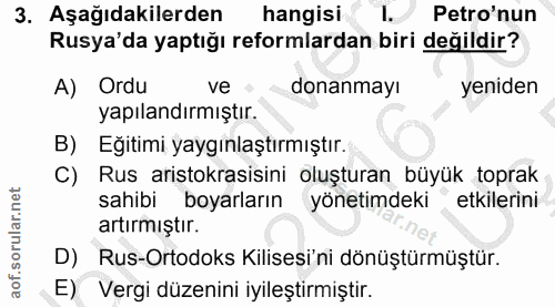 3. soru: Aşağıdakilerden hangisi 1. Petro'nun Rusya'da yaptığı reformlardan biri değildir? A) Ordu ve donanmayı yeniden yapıla…