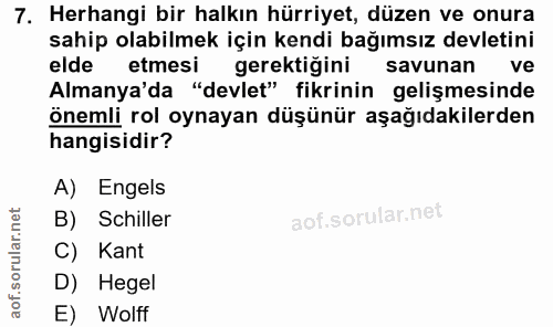 7. soru: Herhangi bir halkın hürriyet, düzen ve onura sahip olabilmek için kendi bağımsız devletini elde etmesi gerektiğini sa…