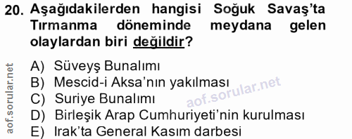 20. soru: Aşağıdakilerden hangisi Soğuk Savaş'ta Tırmanma döneminde meydana gelen olaylardan biri değildir? A) Süveyş Bunalımı…