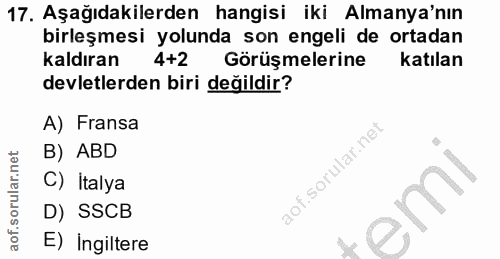 17. soru: Aşağıdakilerden hangisi iki Almanya'nın birleşmesi yolunda son engeli de ortadan kaldıran 4+2 Görüşmelerine katılan d…