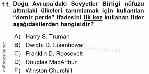 11. soru: Doğu Avrupa'daki Sovyetler Birliği nüfuzu altındaki ülkeleri tanımlamak için kullanılan "demir perde" ifadesini ilk k…