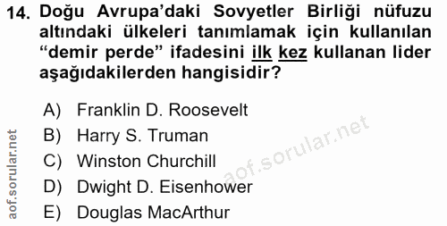 14. soru: Doğu Avrupa'daki Sovyetler Birliği nüfuzu altındaki ülkeleri tanımlamak için kullanılan "demir perde" ifadesini ilk k…