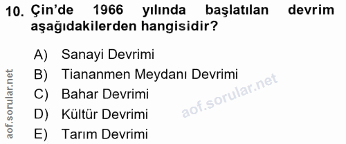 10. soru: Çin'de 1966 yılında başlatılan devrim aşağıdakilerden hangisidir? A) Sanayi Devrimi B) Tinanmen Meydanı Devrimi C) Ba…