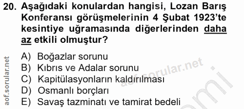 20. soru: Aşağıdaki konulardan hangisi, Lozan Barış Konferansı görüşmelerinin 4 Şubat 1923'te kesintiye uğramasında diğerlerind…